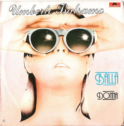 Umberto Balsamo - Balla / Donna (7")