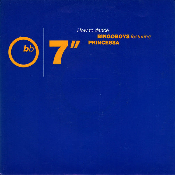 Bingoboys Featuring Princessa - How To Dance (7", Single)