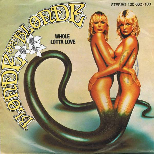 Blonde On Blonde - Whole Lotta Love (7")