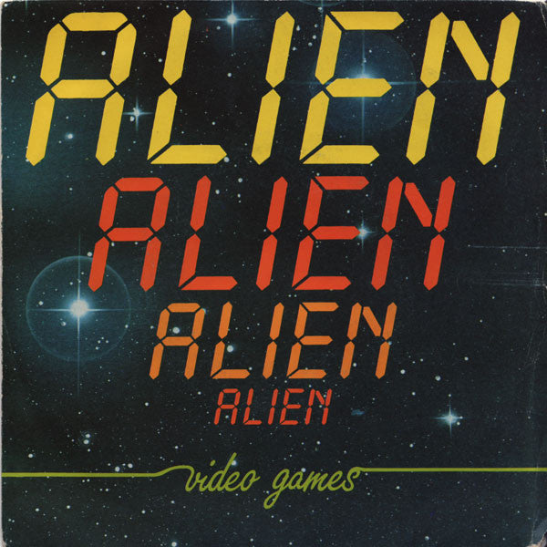 Alien - Video Games (7")