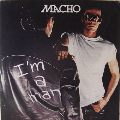 Macho - I'm A Man (7")