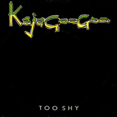Kajagoogoo - Too Shy (7", Single)