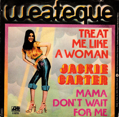 Jackie Carter - Treat Me Like A Woman / Mama Don't Wait For Me (7")