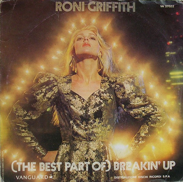 Roni Griffith - (The Best Part Of) Breakin' Up / Spys (7")