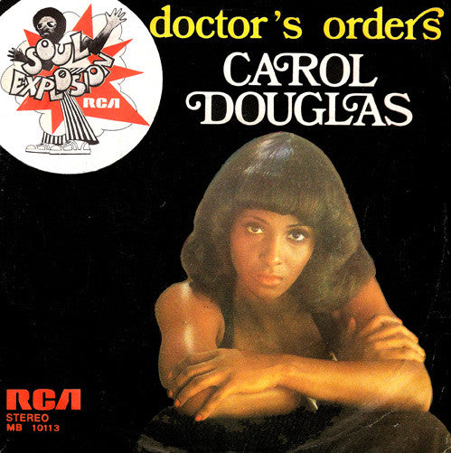 Carol Douglas - Doctor's Orders (7")