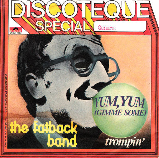 The Fatback Band - Yum, Yum (Gimme Some) (7")