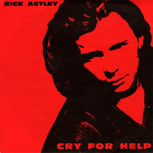 Rick Astley - Cry For Help (7", Single)