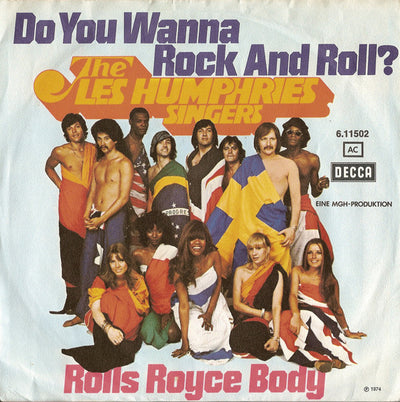 Les Humphries Singers - Do You Wanna Rock And Roll? / Rolls Royce Body (7")