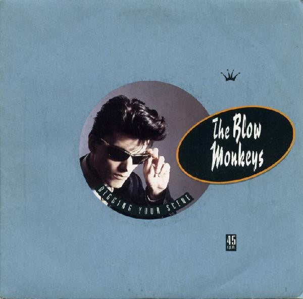 The Blow Monkeys - Digging Your Scene (7", Single)