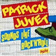 Patrick Juvet - Sounds Like Rock'N'Roll (7", Single)