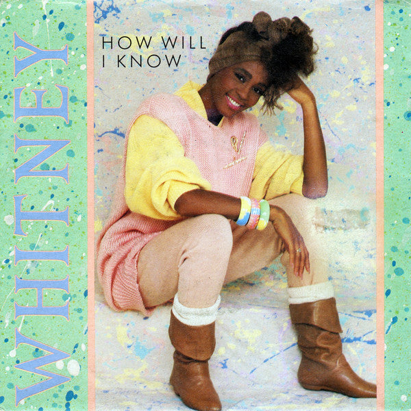 Whitney Houston - How Will I Know (7")