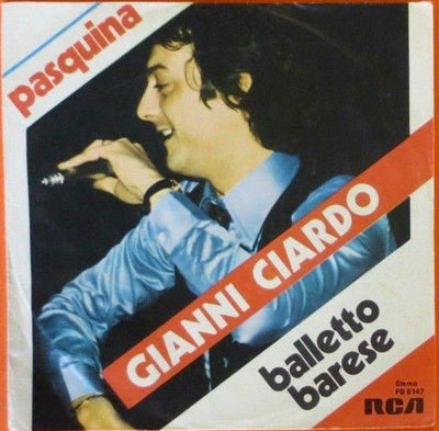 Gianni Ciardo - Pasquina / Balletto Barese (7")