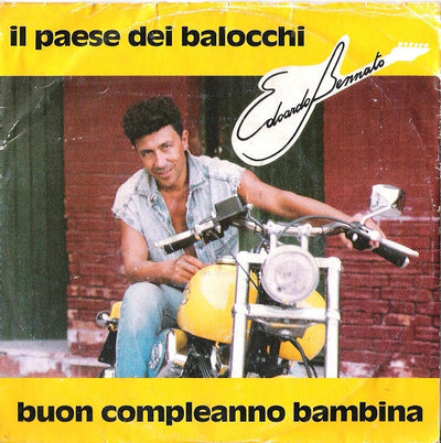 Edoardo Bennato - Il Paese Dei Balocchi / Buon Compleanno Bambina (7")