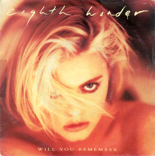 Eighth Wonder - Will You Remember (7")