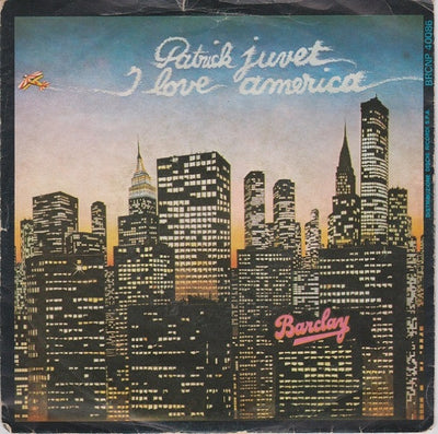 Patrick Juvet - I Love America (7", Single)
