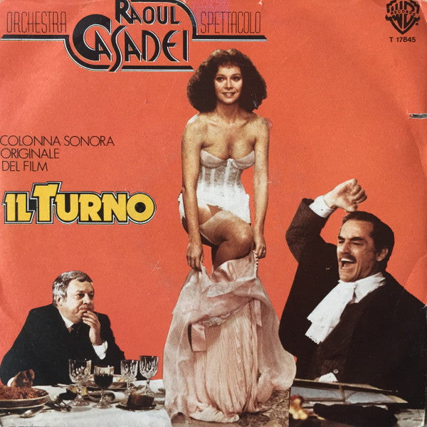 Orchestra Spettacolo Raoul Casadei - Il Turno (7")