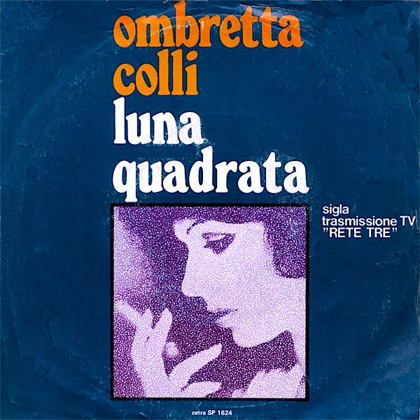 Ombretta Colli - Luna Quadrata (7")