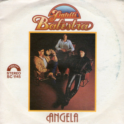 Fratelli Balestra - Angela / Ancora... E Sempre Tu (7")