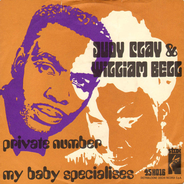 Judy Clay & William Bell - Private Number / My Baby Specialises (7")