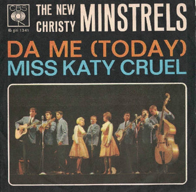 The New Christy Minstrels - Da Me = Today / Miss Katy Cruel (7")