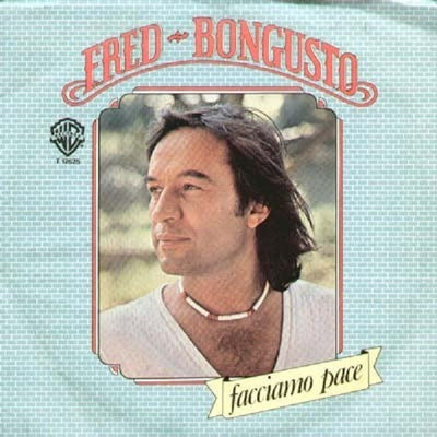 Fred Bongusto - Facciamo Pace (7")