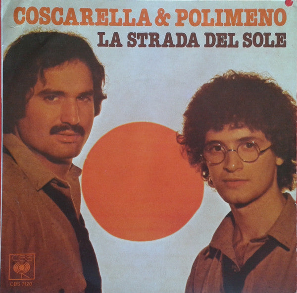 Coscarella & Polimeno - La Strada Del Sole (7")