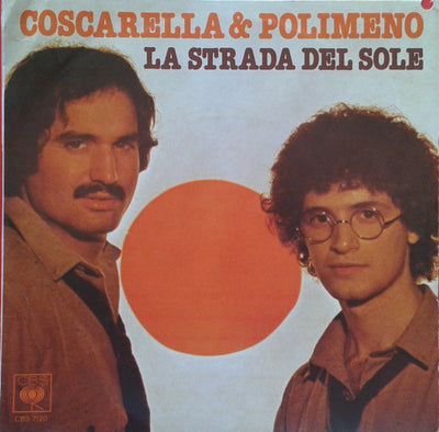 Coscarella & Polimeno - La Strada Del Sole (7")