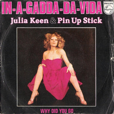 Julia Keen & Pin Up Stick - In-A-Gadda-Da-Vida (7")