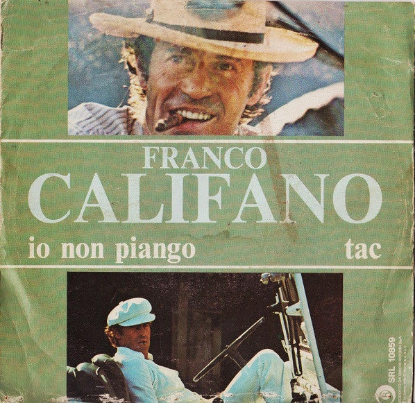Franco Califano - Io Non Piango / Tac (7")