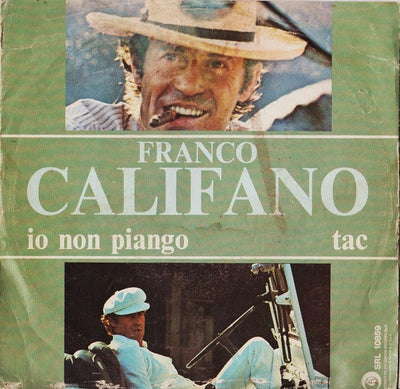 Franco Califano - Io Non Piango / Tac (7")