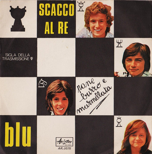 Pane Burro E Marmellata - Scacco Al Re / Blu (7", Mono)