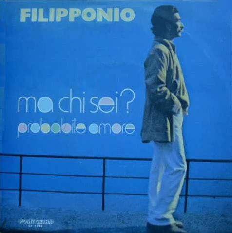 Filipponio - Ma Chi Sei ? (7")
