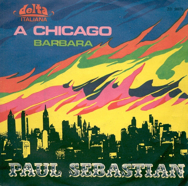 Paul Sebastian - A Chicago (7", Mono)