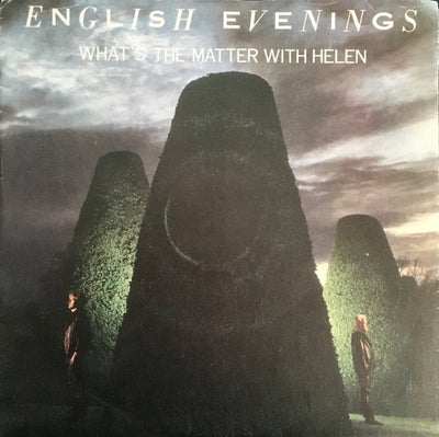 English Evenings - What's The Matter With Helen (7")