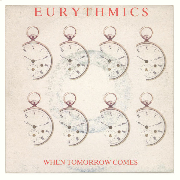Eurythmics - When Tomorrow Comes (7")