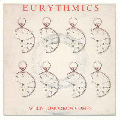 Eurythmics - When Tomorrow Comes (7")