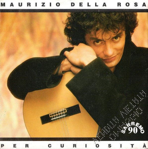 Maurizio Della Rosa - Per Curiosità (7")