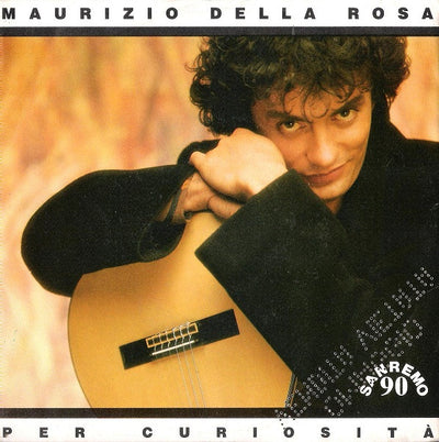 Maurizio Della Rosa - Per Curiosità (7")
