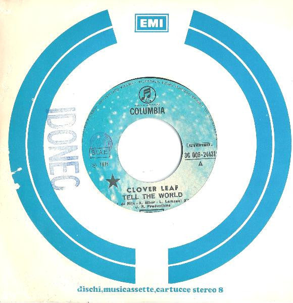 Clover Leaf - Tell The World (7")