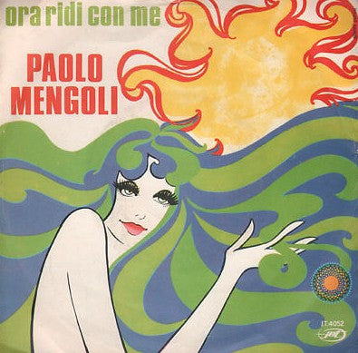 Paolo Mengoli - Ora Ridi Con Me / Oh, Luisa (7")