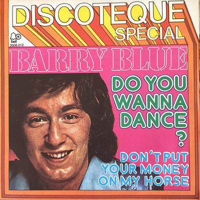 Barry Blue - Do You Wanna Dance? (7")