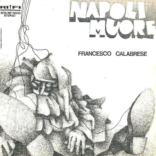 Francesco Calabrese - Napoli Muore (7")