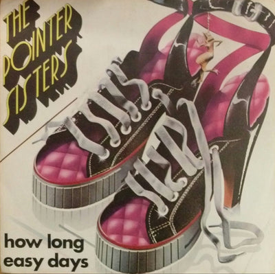 Pointer Sisters - How Long / Easy Days (7")