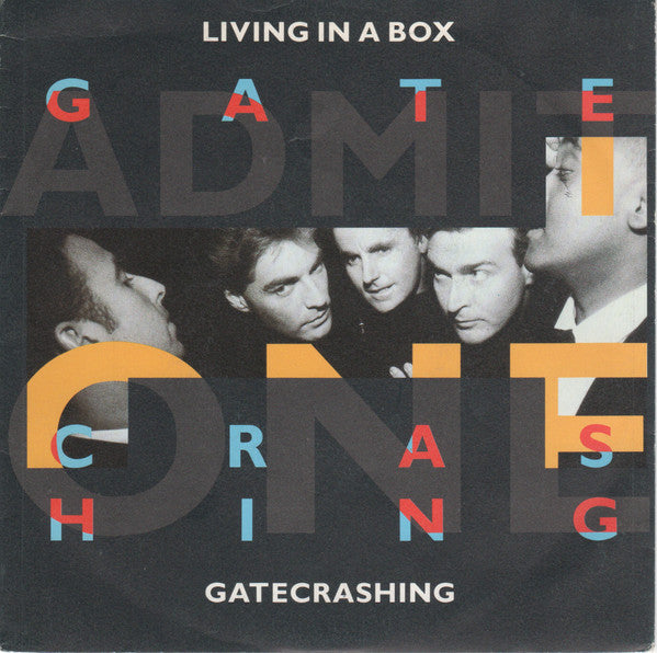 Living In A Box - Gatecrashing (7")