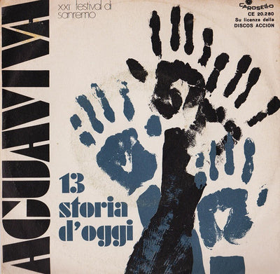 Aguaviva - 13 Storia D'Oggi (7")