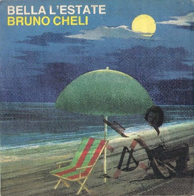 Bruno Cheli - Bella L'Estate (7")
