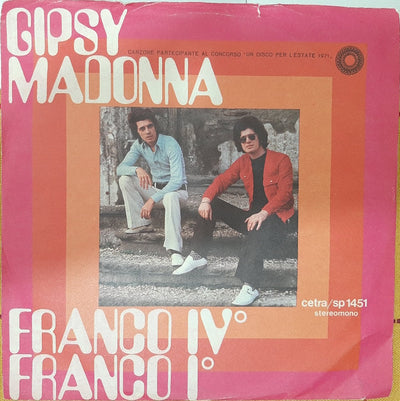Franco IV E Franco I - Gipsy Madonna (7")