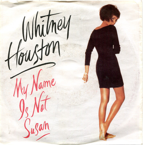 Whitney Houston - My Name Is Not Susan (7", Single, 5:3)