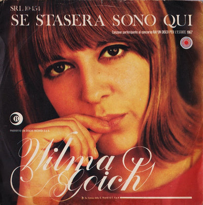 Wilma Goich - Se Stasera Sono Quì (7")