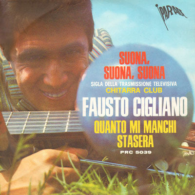 Fausto Cigliano - Suona, Suona, Suona / Quanto Mi Manchi Stasera (7")